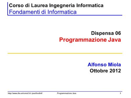 Corso di Laurea Ingegneria Informatica Fondamenti di Informatica