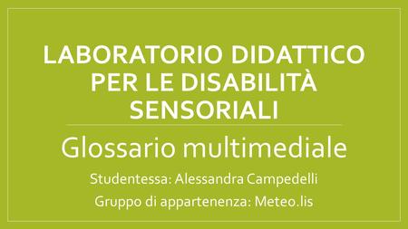 Laboratorio didattico per le disabilità sensoriali