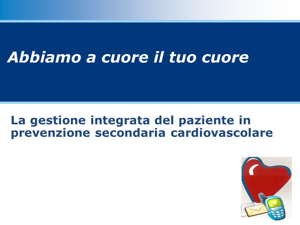 Abbiamo a cuore il tuo cuore - ppt scaricare