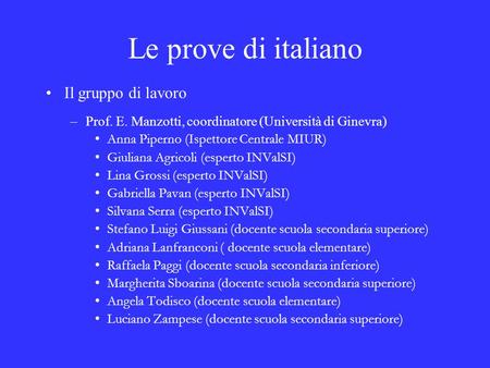 Le prove di italiano Il gruppo di lavoro