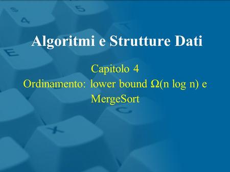 Algoritmi e Strutture Dati