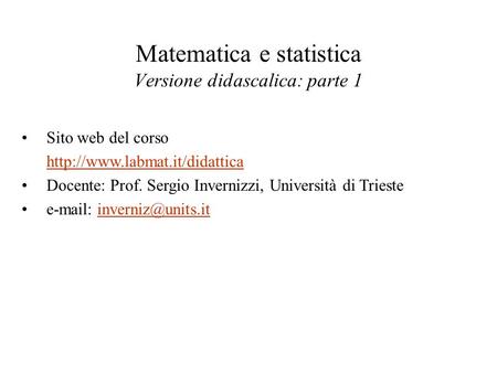 Matematica e statistica Versione didascalica: parte 1