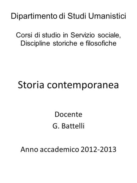 Storia contemporanea Docente G. Battelli Anno accademico