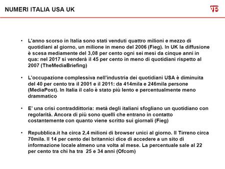 Informazione online e carta stampata tra sinergie e rivalità (28 tweet per capirci qualcosa) Pisa, 7 novembre 2012.