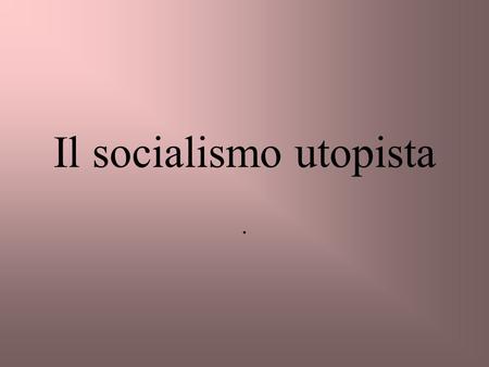 Il socialismo utopista