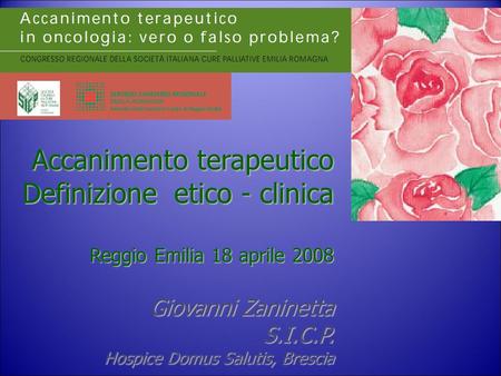 Accanimento terapeutico Definizione etico - clinica