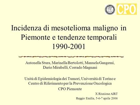 Incidenza di mesotelioma maligno in Piemonte e tendenze temporali