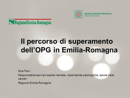 Il percorso di superamento dell’OPG in Emilia-Romagna