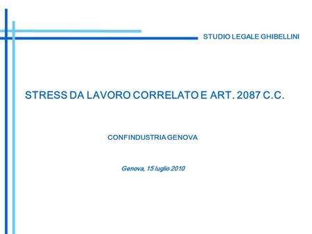 STRESS DA LAVORO CORRELATO E ART C.C.