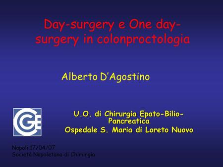 Day-surgery e One day-surgery in colonproctologia