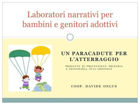 Laboratori narrativi per bambini e genitori adottivi