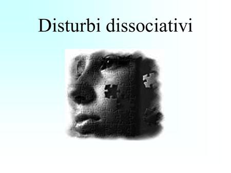Disturbi dissociativi