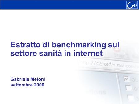 Estratto di benchmarking sul settore sanità in internet Gabriele Meloni settembre 2000.