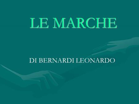 LE MARCHE DI BERNARDI LEONARDO.