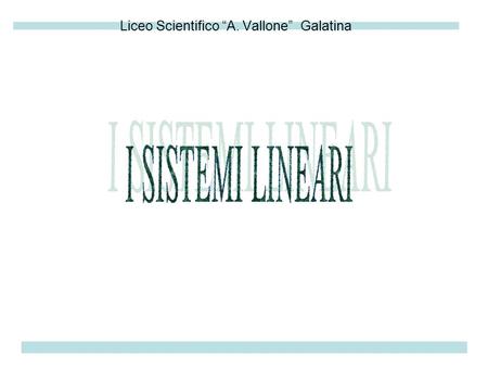 Liceo Scientifico “A. Vallone” Galatina