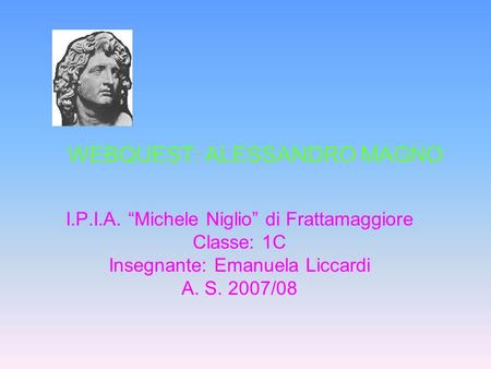 WEBQUEST: ALESSANDRO MAGNO