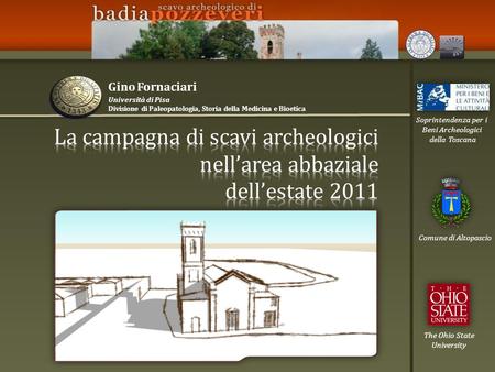 La campagna di scavi archeologici nell’area abbaziale dell’estate 2011