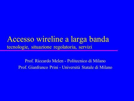 Prof. Riccardo Melen - Politecnico di Milano