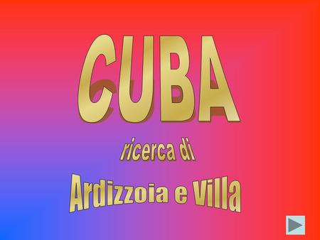 CUBA ricerca di Ardizzoia e Villa.