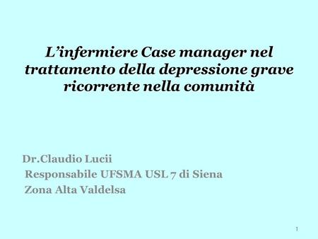 Responsabile UFSMA USL 7 di Siena Zona Alta Valdelsa