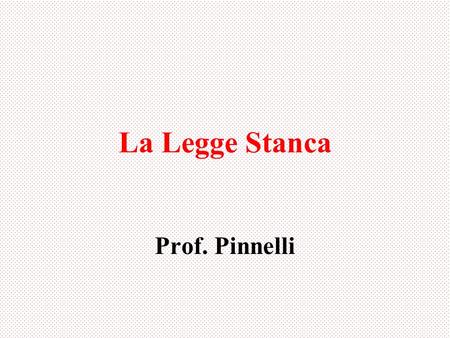 La Legge Stanca Prof. Pinnelli. Le linee guida per laccessibilitá del World Wide Web Consortium (w3c) Il World Wide Web Consortium (W3C) è un Consorzio.