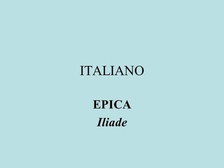 ITALIANO EPICA Iliade.