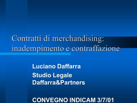 Contratti di merchandising: inadempimento e contraffazione