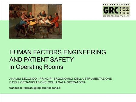 HUMAN FACTORS ENGINEERING AND PATIENT SAFETY in Operating Rooms