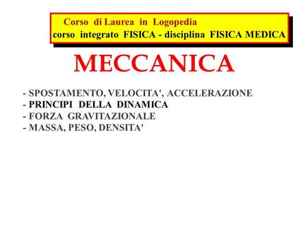 MECCANICA Corso di Laurea in Logopedia