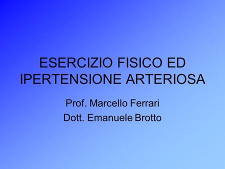 ESERCIZIO FISICO ED IPERTENSIONE ARTERIOSA