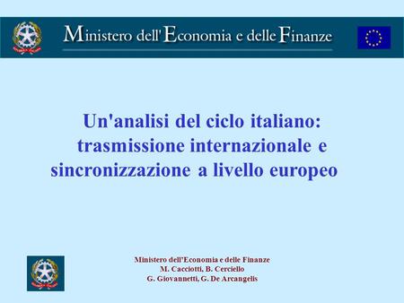 Ministero dell’Economia e delle Finanze M. Cacciotti, B. Cerciello