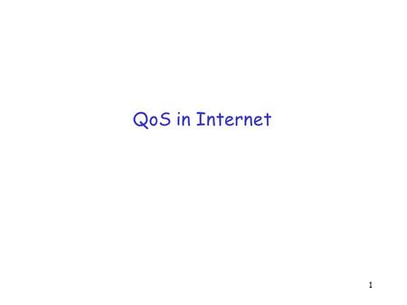 QoS in Internet.