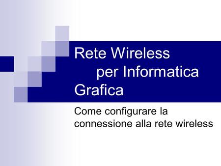 Rete Wireless per Informatica Grafica