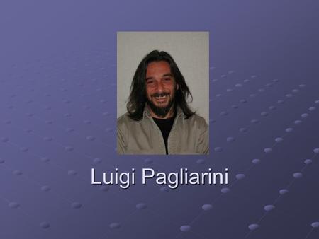 Luigi Pagliarini.