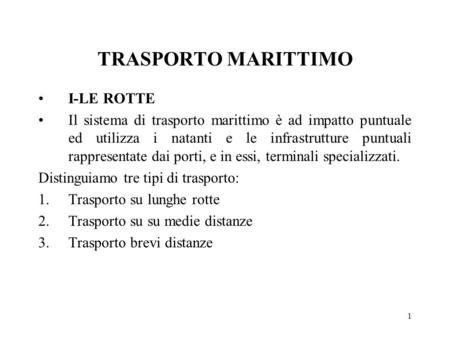 TRASPORTO MARITTIMO I-LE ROTTE