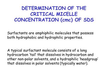 DETERMINATION OF THE CRITICAL MICELLE CONCENTRATION (cmc) OF SDS