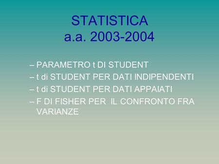 STATISTICA a.a PARAMETRO t DI STUDENT