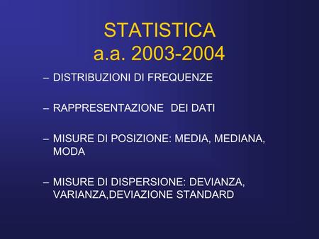 STATISTICA a.a DISTRIBUZIONI DI FREQUENZE