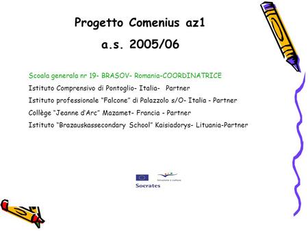 Progetto Comenius az1 a.s. 2005/06