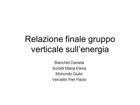 Relazione finale gruppo verticale sull’energia