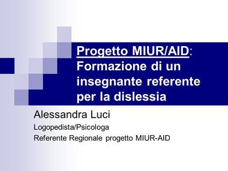 Alessandra Luci Logopedista/Psicologa