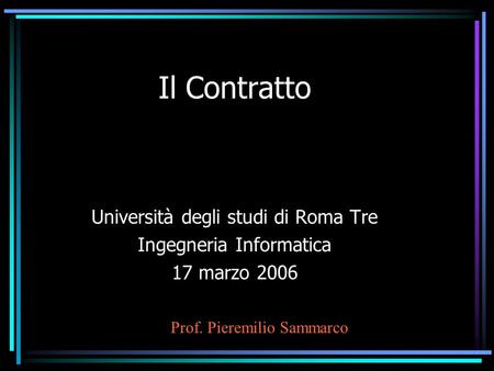 Il Contratto Università degli studi di Roma Tre Ingegneria Informatica