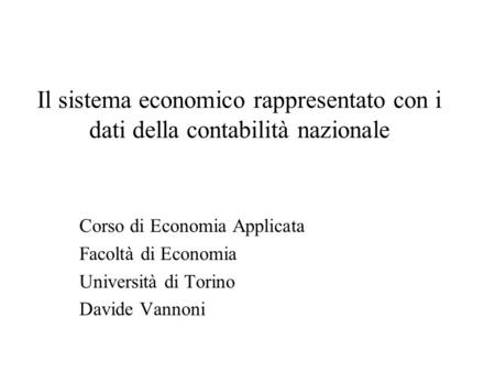 Corso di Economia Applicata Facoltà di Economia Università di Torino