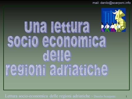 Una lettura socio economica delle regioni adriatiche.
