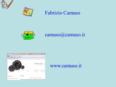 Fabrizio Camuso camuso@camuso.it www.camuso.it.