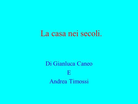 Di Gianluca Caneo E Andrea Timossi