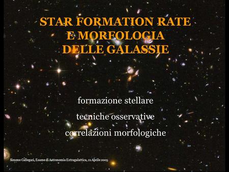 STAR FORMATION RATE E MORFOLOGIA DELLE GALASSIE