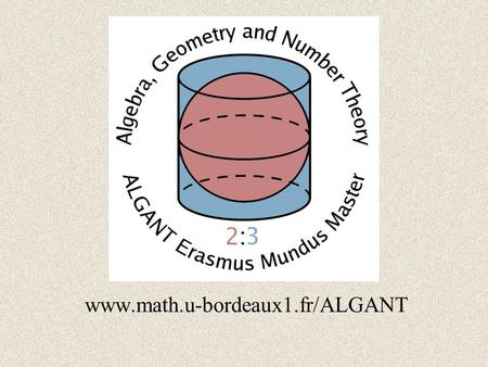 Www.math.u-bordeaux1.fr/ALGANT.