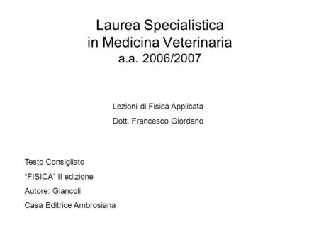 Laurea Specialistica in Medicina Veterinaria a.a. 2006/2007