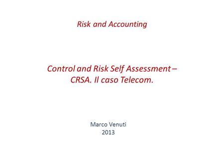 Control and Risk Self Assessment – CRSA. Il caso Telecom.
